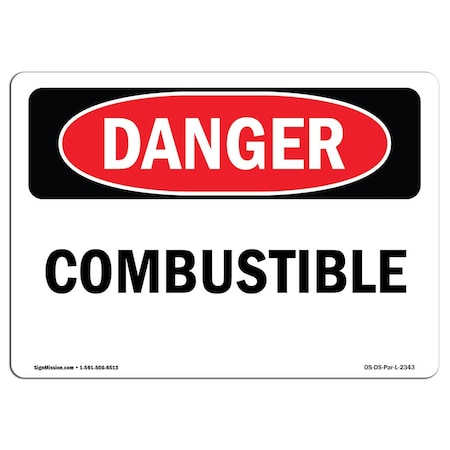 Signmission Safety Sign, OSHA Danger, 10" Height, 14" Width, Combustible, Landscape, D-1014-L-2343 OS-DS-D-1014-L-2343